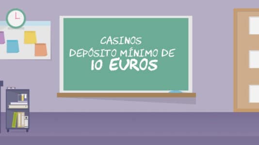 casinos deposito minimo 10 euros
