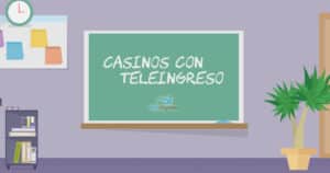 casinos teleingreso