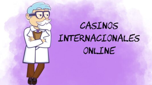 Casinos internacionales online